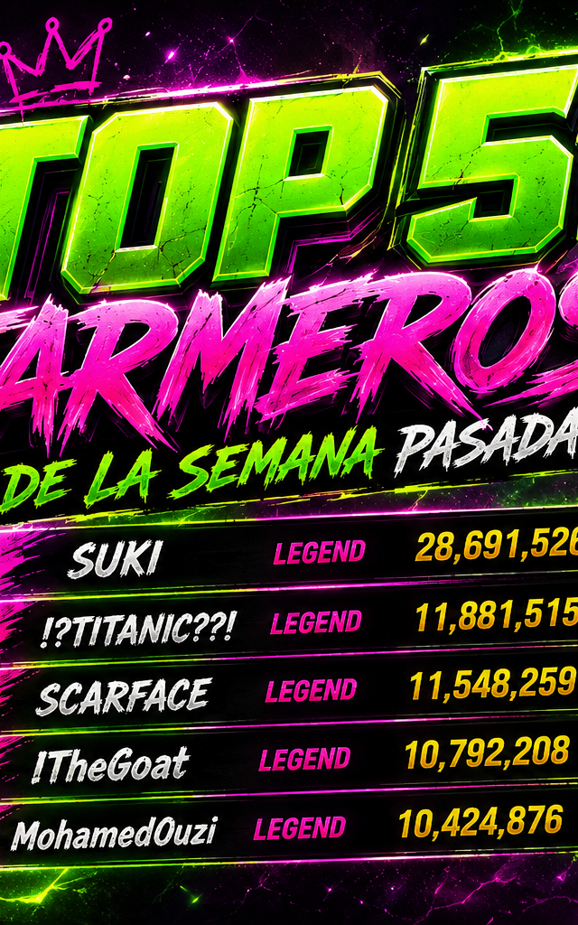 TOP 5 DE LOS MEJORES FARMEROS DE LA SEMANA PASADA
